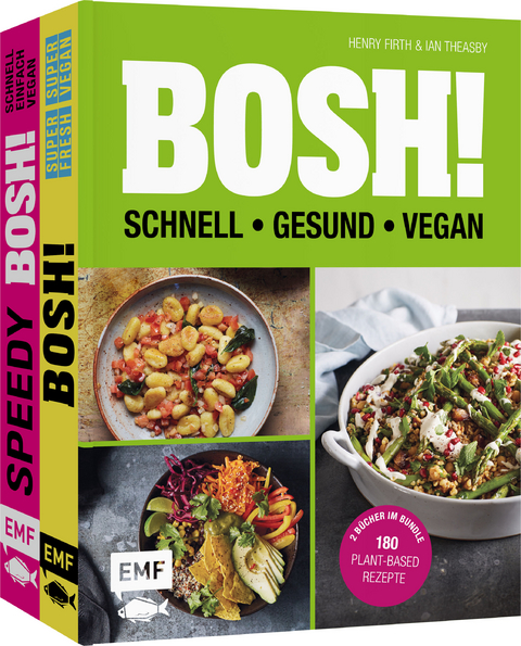 BOSH! – schnell – gesund – vegan - Henry Firth, Ian Theasby