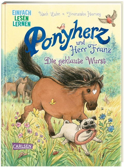 Ponyherz und Herr Franz: Ponyherz und Herr Franz: Die geklaute Wurst - Usch Luhn