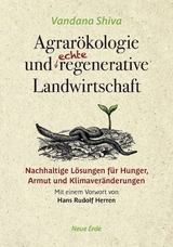 Agrarökologie und echte regenerative Landwirtschaft - Vandana Shiva