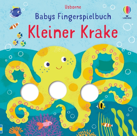 Babys Fingerspielbuch: Kleiner Krake - Felicity Brooks