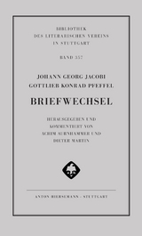 Johann Georg Jacobi und Gottlieb Konrad Pfeffel: Briefwechsel - 