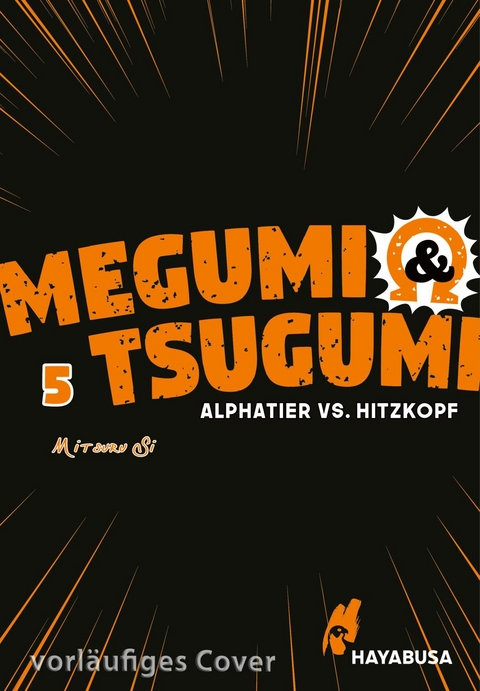 Megumi & Tsugumi – Alphatier vs. Hitzkopf 5 - Mitsuru Si