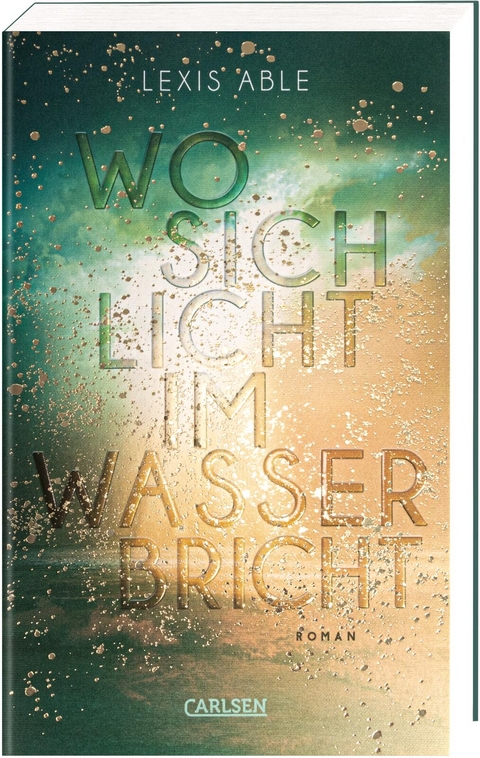 Wo sich Licht im Wasser bricht (Westcoast Skies 1) - Lexis Able