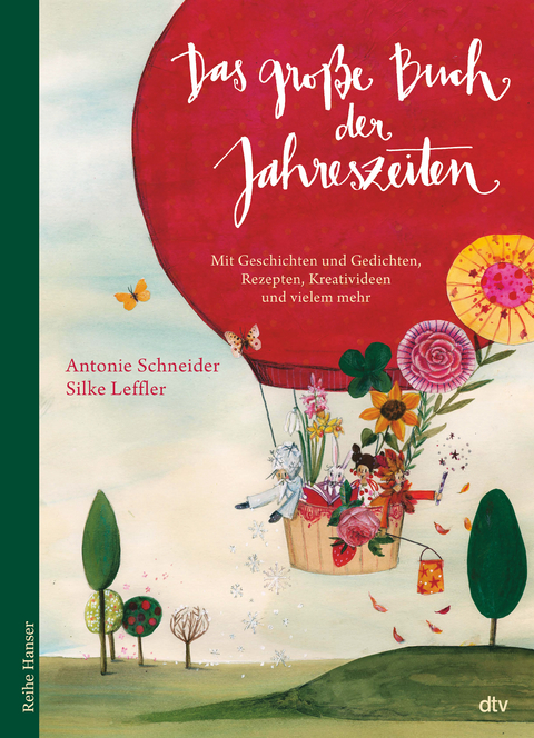 Das große Buch der Jahreszeiten - Antonie Schneider