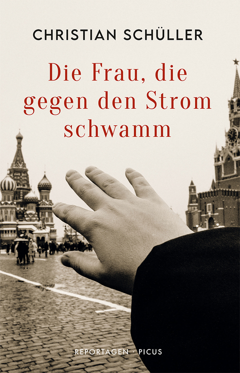 Die Frau, die gegen den Strom schwamm - Christian Schüller