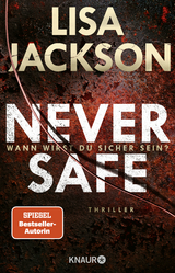 Never Safe - Wann wirst du sicher sein? - Lisa Jackson