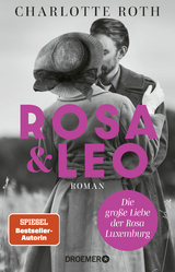 Rosa und Leo - Charlotte Roth