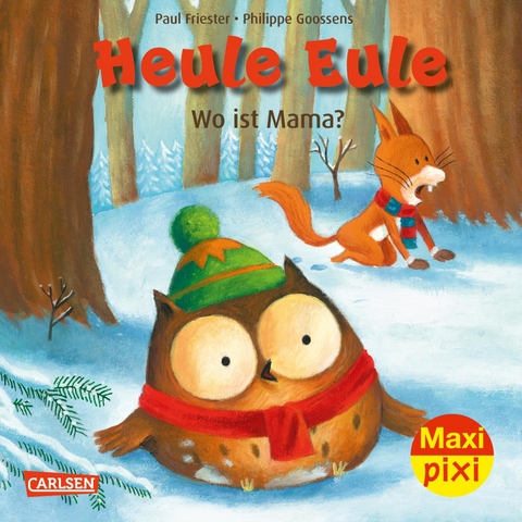 Maxi Pixi 418: Heule Eule: Wo ist Mama?  - Paul Friester