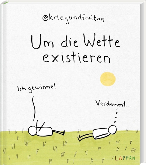 kriegundfreitag: Um die Wette existieren -  @KriegundFreitag