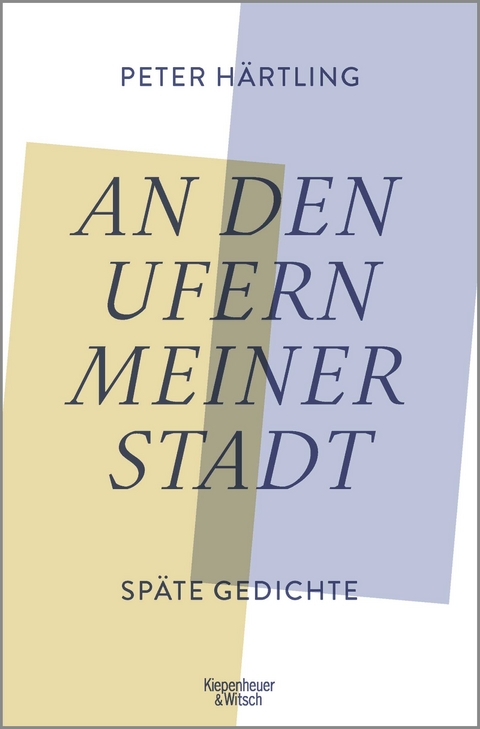 An den Ufern meiner Stadt - Peter Härtling