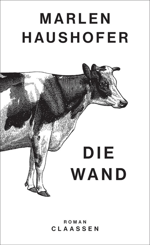 Die Wand (Marlen Haushofer: Die gesammelten Romane und Erzählungen 3) - Marlen Haushofer