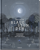 Magische blaue Stunden - Katharina Hargutt