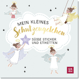 Mein kleines Schutzengelchen - 80 süße Sticker und Etiketten - 