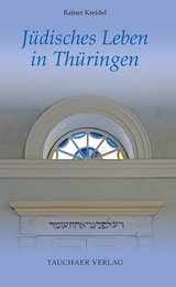 Jüdisches Leben in Thüringen - Rainer Kreidel