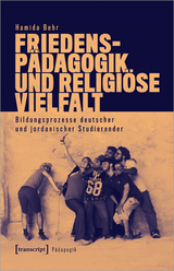 Friedenspädagogik und religiöse Vielfalt - Hamida Behr