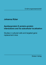 Apolipoprotein E protein–protein interactions and its subcellular localization - Johanna Rüter