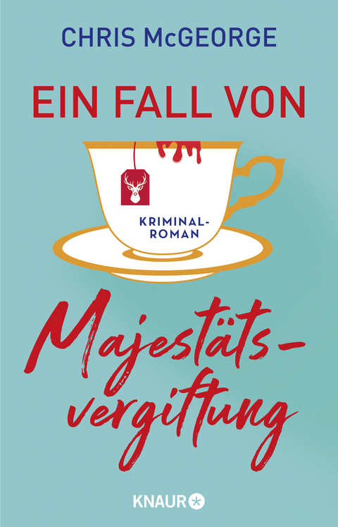 Ein Fall von Majestätsvergiftung - Chris McGeorge