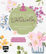 Selfcare Watercolor – kreative Momente für mich - Carina Morawetz