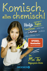 Komisch, alles chemisch! - Mai Thi Nguyen-Kim