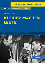 Kleider machen Leute von Gottfried Keller- Textanalyse und Interpretation - Gottfried Keller