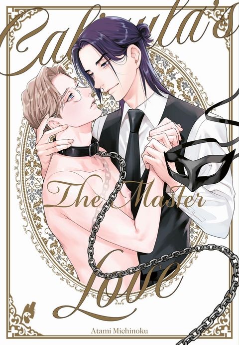 Caligula's Love – The Master - Atami Michinoku