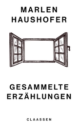 Gesammelte Erzählungen (Marlen Haushofer: Die gesammelten Romane und Erzählungen 6) - Marlen Haushofer