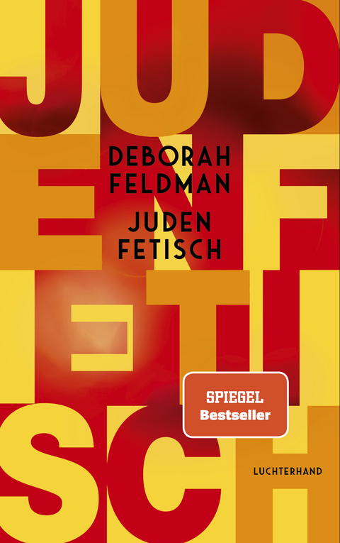 Judenfetisch - Deborah Feldman