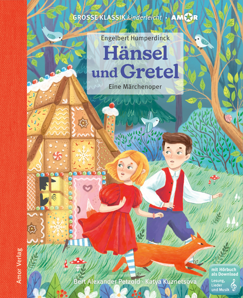 Hänsel und Gretel. Eine Märchenoper. - Engelbert Humperdinck, Bert Alexander Petzold