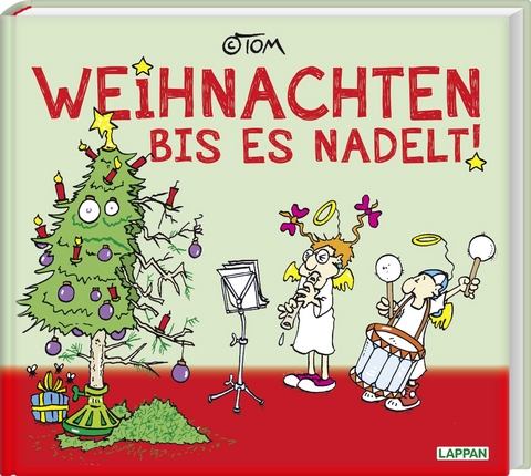 Weihnachten bis es nadelt -  ©TOM