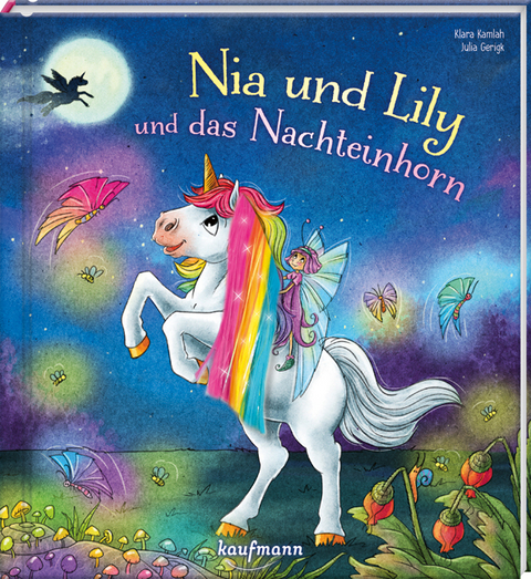 Nia und Lily und das Nachteinhorn - Klara Kamlah