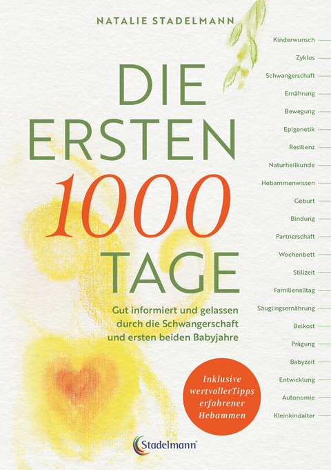 Die ersten 1000 Tage - Natalie Stadelmann