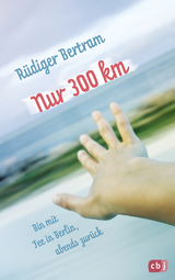 Nur 300 km - Rüdiger Bertram