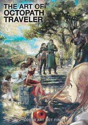 The Art of Octopath Traveler: 2016-2020 -  Square Enix, Naoki Ikushima