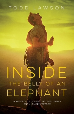 Inside the Belly of an Elephant - Todd Lawson
