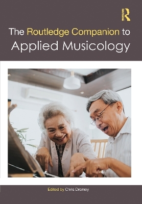 The Routledge Companion to Applied Musicology - 