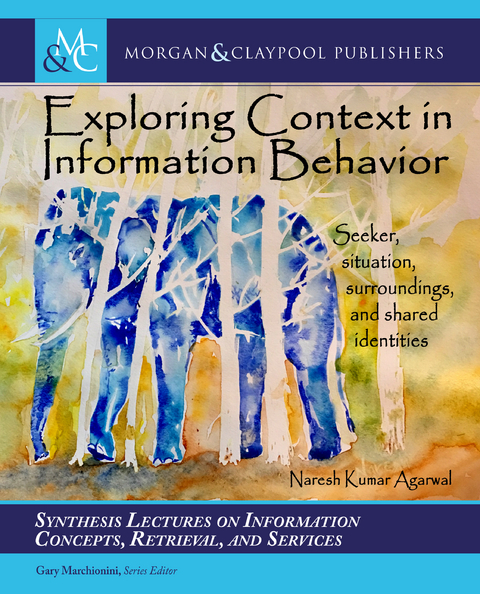 Exploring Context in Information Behavior - Naresh Kumar Agarwal