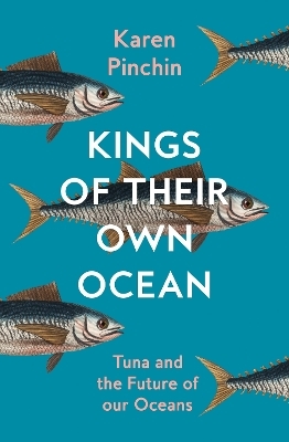 Kings of Their Own Ocean - Karen Pinchin