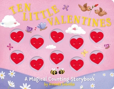 Ten Little Valentines - Amanda Sobotka