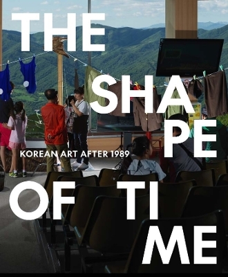 The Shape of Time - Elisabeth Agro, Hyunsoo Woo, Taeyi Kim