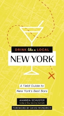 Drink Like a Local New York - Amanda Schuster