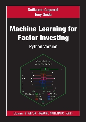 Machine Learning for Factor Investing - Guillaume Coqueret, Tony Guida