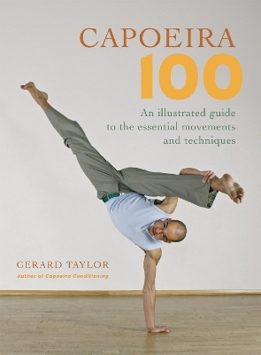 Capoeira 100 - Gerard Taylor