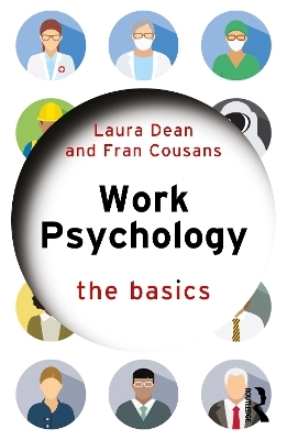 Work Psychology - Catherine Steele, Laura Dean, Frances Cousans