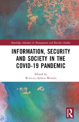 Information, Security and Society in the COVID-19 Pandemic - 