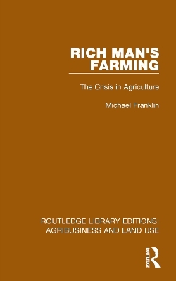 Rich Man's Farming - Michael Franklin