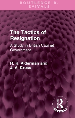 The Tactics of Resignation - R. K. Alderman, J. A. Cross