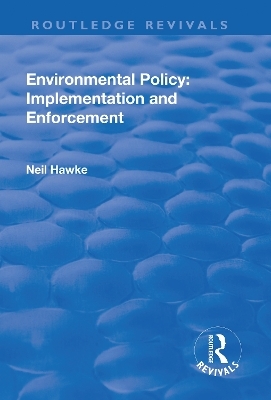 Environmental Policy: Implementation and Enforcement - Neil Hawke