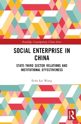 Social Enterprise in China - Echo Lei Wang