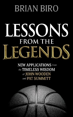 Lessons from the Legends - Brian Biro