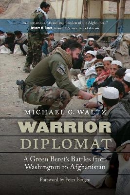 Warrior Diplomat - Michael G. Waltz